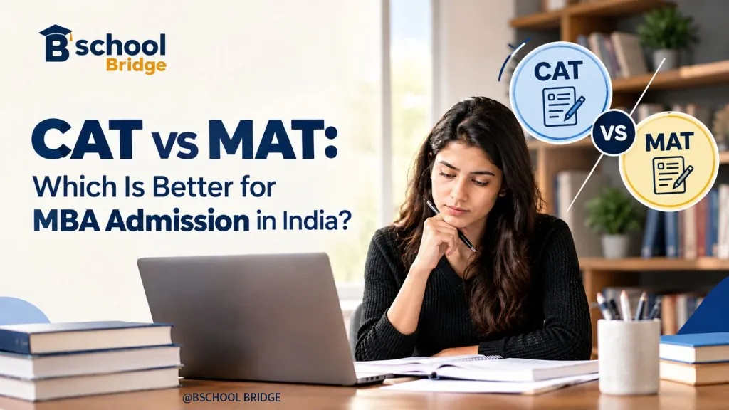 CAT vs MAT: Which Is Better for MBA Admission in India? A student at a desk weighing the CAT and MAT exams